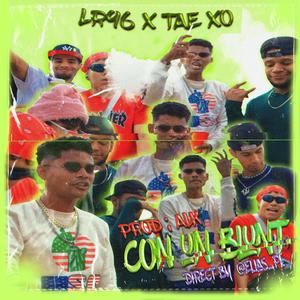 Con un blunt (feat. Tae xo) [alk Remix] [Explicit]