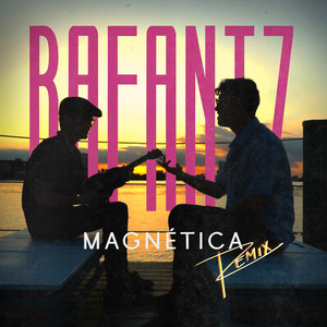 MAGNÉTICA (Remix)