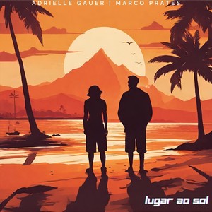 Lugar Ao Sol (feat. Adrielle Gauer)