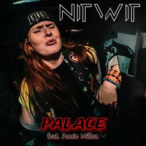 Palace (feat. Annie Millez) (Explicit)