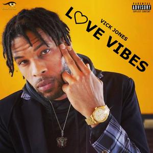 Love Vibes (Explicit)