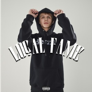 Local Fame (Explicit)