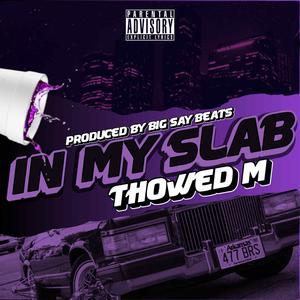 In My Slab (Explicit)