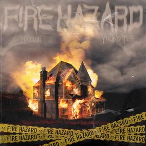 Fire Hazard (Explicit)