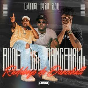 RUDEBOYS DO DANCEHALL (Explicit)