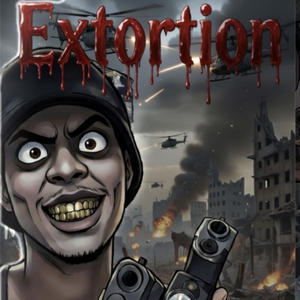 EXTORTION (Explicit)