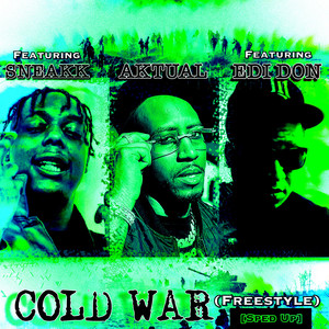 Cold War (Freestyle) [Sped Up] (Explicit)