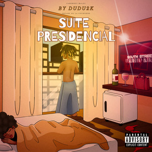 Suite Presidencial (Explicit)