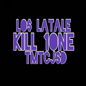 Kill 1one (Explicit)