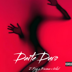 Darte Duro (Explicit)