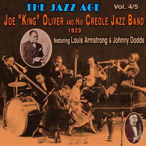 The Jazz Age 5 Vol. (Vol. 4 : Joe "King" Oliver and His Creole jazz Band 1923)