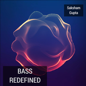 Bass Redefined