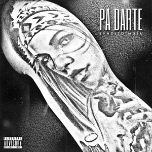 Pa Darte (Explicit)