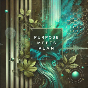 Purpose Meets Plan