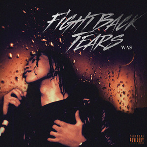 Fight Back Tears (Explicit)