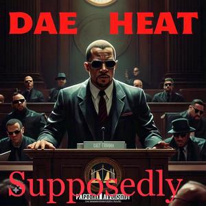 Supposedly (feat. Steels the Great) [Explicit]