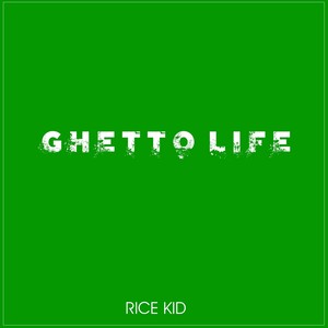 Ghetto Life (Explicit)