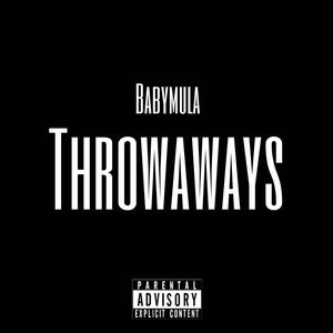 THROWAWAYS (Explicit)