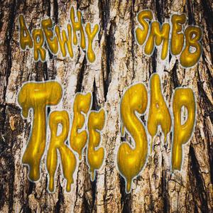 Tree Sap (Explicit)