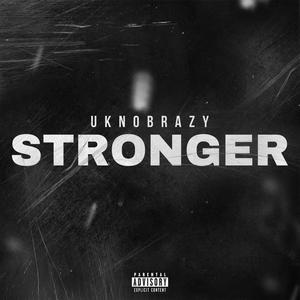 Stronger (Explicit)