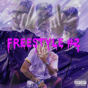 Freestyle #2 (Explicit)