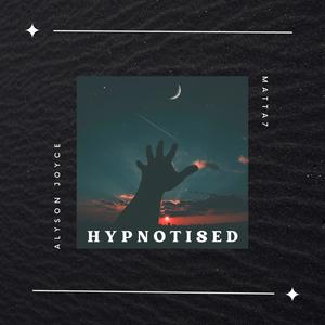 Hypnotised(feat. Matta7)