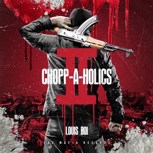 Chopp-A-Holics II (Deluxe Version) [Explicit]