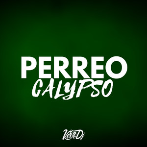 Perreo Calypso(Rkt)