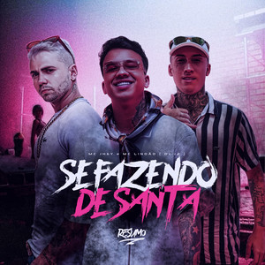 Se Fazendo De Santa