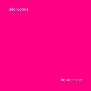 impress me (Explicit)