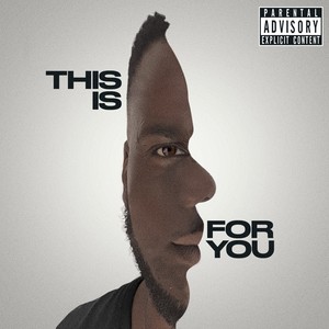 This Is for You (Explicit)