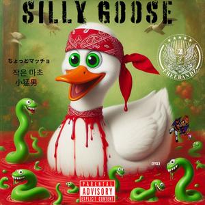 Silly Goose (Explicit)