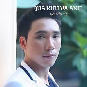 Quá Khứ Và Anh #1