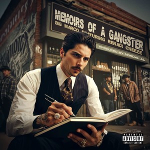 Memoirs Of A Gangster (feat. Renaci Cheeze) [Explicit]