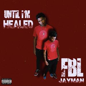 Until I'm Healed (Explicit)