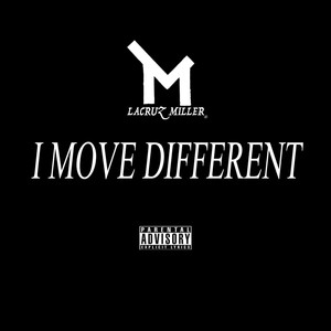 I Move Different (Explicit)