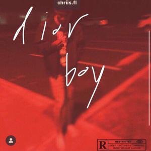 Dior Boy* (Explicit)