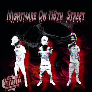 NIGHTMARE ON 118th STREET (Explicit)