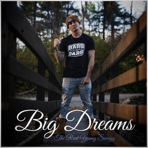 Big Dreams (Explicit)