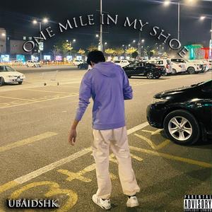 One Mile In My Shoe (Explicit)