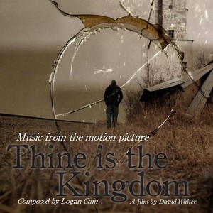 Thine Is the Kingdom (Music from the Motion Picture)