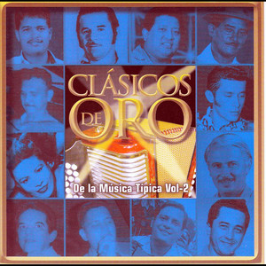 Clasicos de Oro De La Musica Tipica, Panama: 1970-1995, Vol. 2