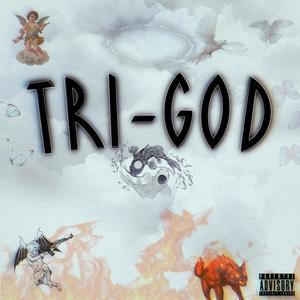 Tri-God (Explicit)