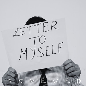 Letter to Myself (Explicit)