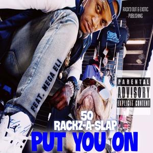 Put You On (feat. Mega Eli) [Explicit]