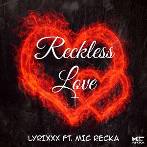 Reckless Love (feat. MIC RECKA) [HIP - HOP Remix]