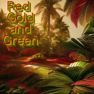 Red Gold and Green