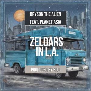 ZELDARS IN L.A. (feat. Planet Asia) [Explicit]