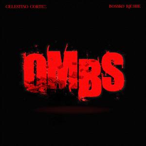 Ombs (feat. Bossko Richie) (Explicit)