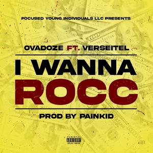 I Wanna Rocc (feat. Verseitel) (Radio Edit|Explicit)